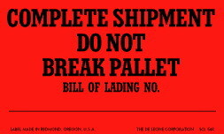 De Leone SCL548 Labels, Complete Shipment Do Not Break Pallet - Bill Of Lading No., 3" x 5" fluorescent red