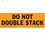 De Leone SCL568 Labels, Do Not Double Stack, 2" x 6" fluorescent orange, Price/500 /roll
