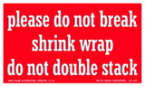 De Leone SCL603 Labels, Please Do Not Break Shrink Wrap - Do Not Double Stack, 3