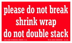 De Leone SCL603 Labels, Please Do Not Break Shrink Wrap - Do Not Double Stack, 3" x 5"