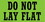 De Leone SCL612 Labels, Do Not Lay Flat, 2&#189;" x 5" fluorescent green, Price/500 /roll