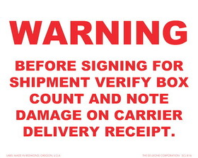De Leone Labels, Warning Before Signing For Shipment Verify Box Count And Note Damage On Carrier Delivery Receipt, 4" x 5"