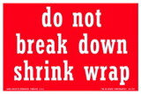 De Leone SCL821 Labels, Do Not Break Down Shrink Wrap, 4