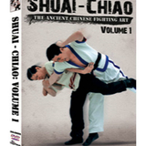 Tiger Claw Shuai-Chiao: The Ancient Chinese Fighting Art, Vol. 1