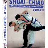 Tiger Claw Shuai-Chiao: The Ancient Chinese Fighting Art, Vol. 3