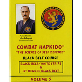 Tiger Claw Combat Hapkido, "The Science of Self Defense." Vol. 5: Black Belt Course: Black White Belt and 1st Dan Belt