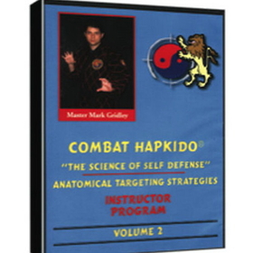 Tiger Claw Combat Hapkido, "The Science of Self Defense, " Anatomical Targeting Strategies, Vol.2