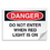 Seton 01842 OSHA Danger Signs - Do Not Enter When Red Light Is On, Price/Each