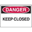 Seton 02654 Danger Signs - Keep Closed, Price/Each