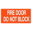 Seton 16909 Fire Door Do Not Block Self-Adhesive Vinyl Fire Door Signs, Price/Each