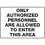 Seton 17296 Only Authorized Personnel Are Allowed Gate Directional Signs, Price/Each