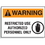Seton 17550 Hazard Warning Labels - Warning Restricted Use Authorized Personnel Only (With Graphic), Price/5 /Label