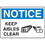 Seton 17947 OSHA Notice Signs - Notice Keep Aisles Clear, Price/Each