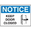 Seton 17953 OSHA Notice Signs - Notice Keep Door Closed, Price/Each