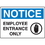 Seton 18341 OSHA Notice Signs - Notice Employee Entrance Only, Price/Each