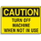 Seton 23169 Hazard Warning Labels - Caution Turn Off Machine When Not In Use, Price/5 /Label