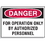 Seton 23184 Hazard Warning Labels - Danger For Operation Only By Authorized Personnel, Price/5 /Label