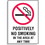 Seton Positively No Smoking In The Area At Any Time Signs, Price/Each