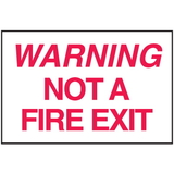Seton 25650 Warning Not A Fire Exit Sign - Polished Plastic Sign