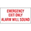 Seton 37817 Emergency Exit Only Alarm Will Sound Self-Adhesive Vinyl Exit Signs, Price/Each