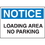 Seton 56686 OSHA Notice Signs - Notice Loading Area No Parking, Price/Each