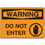 Seton 58698 OSHA Warning Signs - Warning Do Not Enter, Price/Each