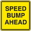 Seton 59346 Private Property Signs - Speed Bump Ahead, Price/Each