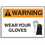 Seton 59350 Hazard Warning Labels - Warning Wear Your Gloves, Price/5 /Label