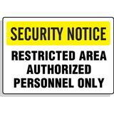 Seton 59940 Security Notice Signs -  Restricted Area Authorized Personnel Only