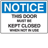 Seton Notice Door Must Be Closed Shipping And Receiving Signs