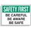 Seton Safety First - Be Careful, Be Aware, Be Safe Signs, Price/Each
