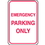 Seton 64114 Recycled Plastic No Parking Signs - Emergency Parking Only, Price/Each