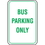 Seton 65923 Recycled Plastic Parking Signs - Bus Parking Only, Price/Each