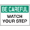 Seton 68266 Slipping &amp; Tripping Signs - Be Careful Watch Your Step, Price/Each