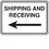 Seton Shipping and Receiving Signs - Shipping and Receiving (with Left Directional Arrow), Price/Each