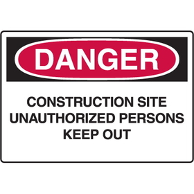 Seton 73512 OSHA Danger Signs - Construction Site Unauthorized Persons Keep Out