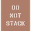 Seton Shipping Instruction Stencils - Do Not Stack, Price/Each