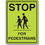 Seton 83609 School Safety Signs - Stop for Pedestrians, Price/Each