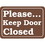 Seton Interior Decor Security Signs - Please Keep Door Closed, Price/Each