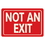 Seton 86878 Not An Exit  - Glow-In-The-Dark Polished Sign, Price/Each