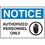 Seton 89788 Extra Large Restricted Area Signs - Notice Authorized Personnel Only, Price/Each