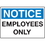 Seton 89790 Extra Large Restricted Area Signs - Notice Employees Only, Price/Each