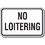 Seton 90416 No Loitering Signs - No Loitering, Price/Each
