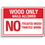 Seton 92293 Dumpster Signs- Wood Only Nails Allowed No Treated Wood Painted Wood, Price/Each