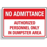 Seton 92307 Dumpster Signs- No Admittance Authorized Personnel Only In Dumpster Area