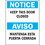 Seton Bilingual Safety Signs - Notice Keep This Door Closed, Price/Each