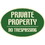 Seton Designer Oval Signs -Private Property No Trespassing, Price/Each
