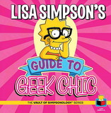 Insight Edition ISE-873210-C The Simpsons: Lisa Simpson's Guide to Geek Chic Hardcover Book