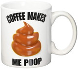 Coffee Makes Me Poop 12oz Ceramic Coffee Mug