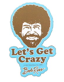 NMR Distribution Bob Ross 3" Funky Chunky Magnet: "Let's Get Crazy"